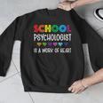 School Psychologist Is a Work Of Heart Teacher LSSP Doctor Men Graphic Sweatshirt, funny design School Psychologist Is a Work Of Heart Teacher LSSP Doctor Men Graphic Sweatshirt, funny design