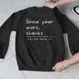Show Your Work Thanks Math Teacher Men Graphic Sweatshirt, funny design Show Your Work Thanks Math Teacher Men Graphic Sweatshirt, funny design