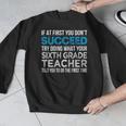 Sixth Grade Teacher 6th Grade Teacher T-Shirt Men Graphic Sweatshirt, funny design