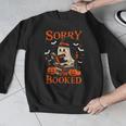 Sorry I'm Booked Ghost Reading Book Lover Teacher Halloween Men Graphic Sweatshirt, funny design Sorry I'm Booked Ghost Reading Book Lover Teacher Halloween Men Graphic Sweatshirt, funny design