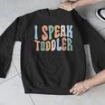 I Speak Toddler Teacher Pre School Back To School First Day Men Graphic Sweatshirt, funny design I Speak Toddler Teacher Pre School Back To School First Day Men Graphic Sweatshirt, funny design