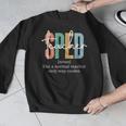 Special Education Sped Teacher Definition For Women & Men Men Graphic Sweatshirt, funny design Special Education Sped Teacher Definition For Women & Men Men Graphic Sweatshirt, funny design
