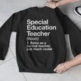 Special Education Teacher Definition Back To School Men Graphic Sweatshirt, funny design