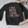Special Education Teacher I Can Write A Goal For That Sped Men Graphic Sweatshirt, funny design Special Education Teacher I Can Write A Goal For That Sped Men Graphic Sweatshirt, funny design