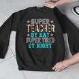 Super Teacher By Day Super Tired By Night Superhero Teacher Men Women Men Graphic Sweatshirt, Super Teacher Gifts, funny design Super Teacher By Day Super Tired By Night Superhero Teacher Men Women Men Graphic Sweatshirt, Super Teacher Gifts, funny design