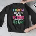 I Teach Little People To Read Reading Teacher For Men Women Girls Kids Men Graphic Sweatshirt, funny design