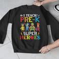I Teach Pre-K Superheroes Students Teacher Back To School Men Graphic Sweatshirt, funny design