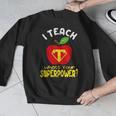 I Teach What's Your Superpower Superhero Teacher Men Graphic Sweatshirt, funny design I Teach What's Your Superpower Superhero Teacher Men Graphic Sweatshirt, funny design
