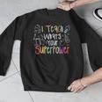 I Teach What's Your Superpower Teacher Teaching For Men Women Men Graphic Sweatshirt, funny design I Teach What's Your Superpower Teacher Teaching For Men Women Men Graphic Sweatshirt, funny design
