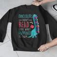 Teacher Dinosaurs Didnt Read Look What Happened Book Reading Men Graphic Sweatshirt, funny design Teacher Dinosaurs Didnt Read Look What Happened Book Reading Men Graphic Sweatshirt, funny design