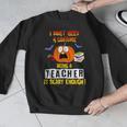 Being a Teacher Is Scary Enough Halloween Men Graphic Sweatshirt, funny design Being a Teacher Is Scary Enough Halloween Men Graphic Sweatshirt, funny design