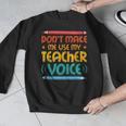 Teacher Voice Teacherlife Primary School Teacher Men Graphic Sweatshirt, funny design Teacher Voice Teacherlife Primary School Teacher Men Graphic Sweatshirt, funny design