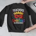 Teachers Are Just Superheroes In Disguise Fun Back To School Men Graphic Sweatshirt, funny design