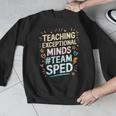 Team Sped Sped Teacher Special Education Teacher Team Men Graphic Sweatshirt, funny design Team Sped Sped Teacher Special Education Teacher Team Men Graphic Sweatshirt, funny design