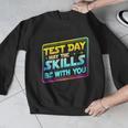 Testing Day Test Day May The Skills Be With You Teacher Men Graphic Sweatshirt, funny design