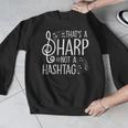 That's a Sharp Not a Hashtag Music Teacher Musicians Men Graphic Sweatshirt, funny design