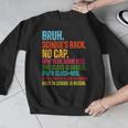 Vintage Bruh We Back No Cap Bruh We'Re Back Student Teacher Men Graphic Sweatshirt, funny design Vintage Bruh We Back No Cap Bruh We'Re Back Student Teacher Men Graphic Sweatshirt, funny design