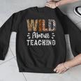 Wild About Teaching Teacher Lover Animals Leopard Zebra Men Graphic Sweatshirt, funny design Wild About Teaching Teacher Lover Animals Leopard Zebra Men Graphic Sweatshirt, funny design