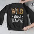 Wild About Teaching Teacher Student First Day Of School Men Graphic Sweatshirt, funny design Wild About Teaching Teacher Student First Day Of School Men Graphic Sweatshirt, funny design