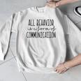 All Behavior Is A Form Of Communication SPED Teacher Autism Men Women Men Graphic Sweatshirt, funny design All Behavior Is A Form Of Communication SPED Teacher Autism Men Women Men Graphic Sweatshirt, funny design