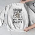 You Cannot Scare Me I'm A Middle School Teacher Halloween Men Graphic Sweatshirt, funny design