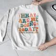 What Are We Doing Today Physical Education PE Teacher Women Men Graphic Sweatshirt, Pe Teacher Gifts, funny design What Are We Doing Today Physical Education PE Teacher Women Men Graphic Sweatshirt, Pe Teacher Gifts, funny design