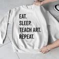 Eat Sleep Teach Art Repeat Teaching Art Teacher Men Graphic Sweatshirt, funny design