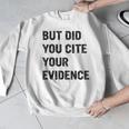 English Teacher But Did You Cite Your Evidence Men Graphic Sweatshirt, English Teacher Gifts, funny design English Teacher But Did You Cite Your Evidence Men Graphic Sweatshirt, English Teacher Gifts, funny design