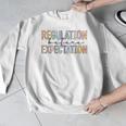 Regulation Before Expectation Occupational Therapy Teacher Men Graphic Sweatshirt, funny design Regulation Before Expectation Occupational Therapy Teacher Men Graphic Sweatshirt, funny design