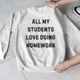 All My Students Love Doing Homework Teacher Lie Party Men Graphic Sweatshirt, funny design All My Students Love Doing Homework Teacher Lie Party Men Graphic Sweatshirt, funny design