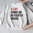 Teacher A Lot Going On In Fourth Grade Back To School Men Graphic Sweatshirt, funny design Teacher A Lot Going On In Fourth Grade Back To School Men Graphic Sweatshirt, funny design