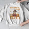 Thankful Math Turkey Teacher Happy Thanksgiving Men Graphic Sweatshirt, funny design Thankful Math Turkey Teacher Happy Thanksgiving Men Graphic Sweatshirt, funny design