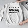 I Train Superheroes For Teacher Coach Men Women Men Graphic Sweatshirt, funny design I Train Superheroes For Teacher Coach Men Women Men Graphic Sweatshirt, funny design