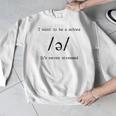 I Want To Be A Schwa It's Never Stressed Reading Teacher For Men Girls Kids Men Graphic Sweatshirt, funny design