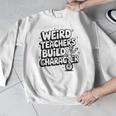 Weird Teachers Build Character School Pun Men Graphic Sweatshirt, funny design Weird Teachers Build Character School Pun Men Graphic Sweatshirt, funny design