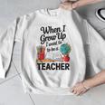 When I Grow Up I Want To Be Teacher Kids Men Graphic Sweatshirt, funny design