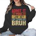 Admit It You Low Key Love Technology Bruh Teacher Kid Women Crewneck Sweatshirt, trending gift Admit It You Low Key Love Technology Bruh Teacher Kid Women Crewneck Sweatshirt, trending gift
