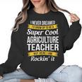 Agriculture Teacher Appreciation AG Teacher Women Crewneck Sweatshirt, trending gift