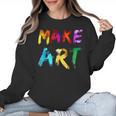 Make Art Painter Artist Teacher Artsy Men Women Kids Women Crewneck Sweatshirt, trending gift