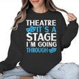 Theater Teacher Drama Teacher Theater Nerd Actor Men Women Kids Women Crewneck Sweatshirt, trending gift Theater Teacher Drama Teacher Theater Nerd Actor Men Women Kids Women Crewneck Sweatshirt, trending gift