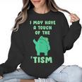 Autism Awareness Neurodiversity Teacher Frog I May Have A Touch Of The Tism Neurodivergent Small Women Crewneck Sweatshirt, trending gift Autism Awareness Neurodiversity Teacher Frog I May Have A Touch Of The Tism Neurodivergent Small Women Crewneck Sweatshirt, trending gift