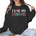Back To School I Love My Students Teachers Women Boys Girls Women Crewneck Sweatshirt, trending gift