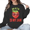 Back To School Math Is My Jam Math Teacher Women Crewneck Sweatshirt, trending gift
