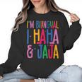 I Am Bilingual I Haha And Jaja Latina Latino Spanish Teacher Women Crewneck Sweatshirt, trending gift I Am Bilingual I Haha And Jaja Latina Latino Spanish Teacher Women Crewneck Sweatshirt, trending gift