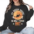 My Broom Broke So Now I Teach Art Teacher Halloween Costume For Men Women Women Crewneck Sweatshirt, trending gift