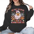 You Cant Scare Me I Teach Kindergarten Teacher Halloween Women Crewneck Sweatshirt, trending gift You Cant Scare Me I Teach Kindergarten Teacher Halloween Women Crewneck Sweatshirt, trending gift