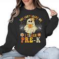 You Can't Scare Me I Teach Pre-K Halloween Teacher Ghost Women Crewneck Sweatshirt, trending gift You Can't Scare Me I Teach Pre-K Halloween Teacher Ghost Women Crewneck Sweatshirt, trending gift