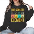 Chemistry Teacher Element Science Student Chemist Women Crewneck Sweatshirt, Science Teacher Gifts, trending gift