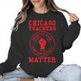 Chicago Teachers Matter Support Union Education Red For Ed Women Crewneck Sweatshirt, trending gift Chicago Teachers Matter Support Union Education Red For Ed Women Crewneck Sweatshirt, trending gift