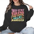 This Is My Circus And These Are My Monkeys School Teacher Women Crewneck Sweatshirt, trending gift